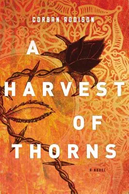 O recoltă de spini (A Harvest of Thorns) - A Harvest of Thorns