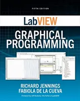 Programare grafică LabVIEW, ediția a cincea - LabVIEW Graphical Programming, Fifth Edition