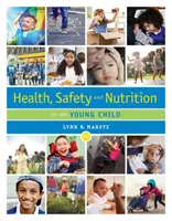 Sănătate, siguranță și nutriție pentru copilul mic - Health, Safety, and Nutrition for the Young Child