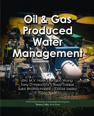 Gestionarea apei produse de petrol și gaze - Oil & Gas Produced Water Management