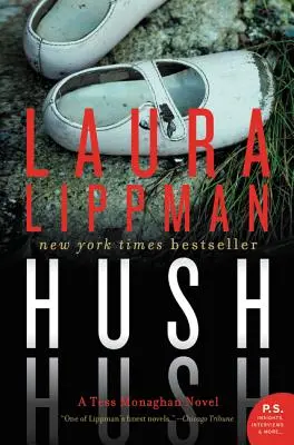Hush Hush: Un roman Tess Monaghan - Hush Hush: A Tess Monaghan Novel