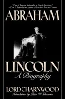 Abraham Lincoln: O biografie - Abraham Lincoln: A Biography