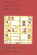 Cultivarea societăților artificiale: Științe sociale de jos în sus - Growing Artificial Societies: Social Science from the Bottom Up
