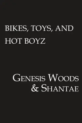 Biciclete, jucării și băieți sexy - Bikes, Toys, & Hot Boyz