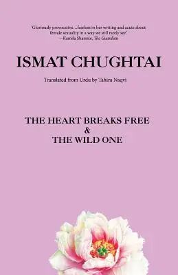 Inima se frânge liberă & cel sălbatic - The Heart Breaks Free & the Wild One