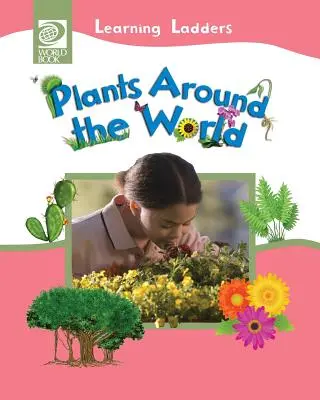 Plante în jurul lumii - Plants Around the World