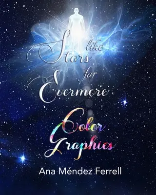 Like Stars for Evermore Grafică color - Like Stars for Evermore Color Graphics