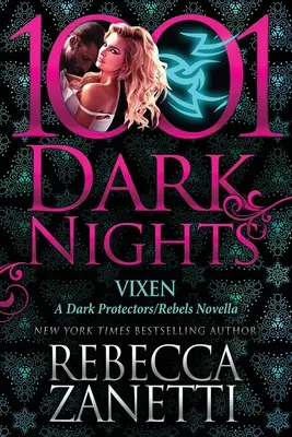 Vixen: O nuvelă Dark Protectors/Rebels - Vixen: A Dark Protectors/Rebels Novella