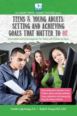 Stabilirea și atingerea obiectivelor care contează PENTRU MINE: Pentru adolescenți și tineri adulți - Setting and Achieving Goals that Matter TO ME: For Teens and Young Adults