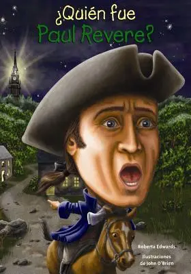 Cine a fost Paul Revere? - Quien Fue Paul Revere?