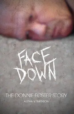 Facedown: Povestea lui Donnie Foster - Facedown: The Donnie Foster Story