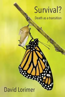 Supraviețuirea? Moartea ca tranziție - Survival? Death as a Transition