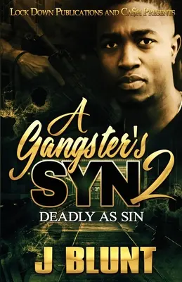 A Gangster's Syn 2: Mortal ca păcatul - A Gangster's Syn 2: Deadly as Sin