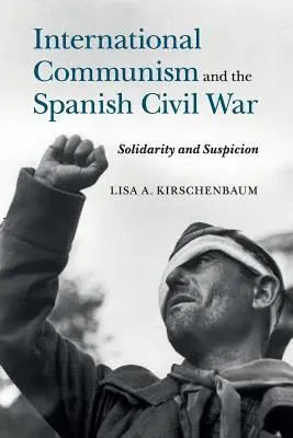 Comunismul internațional și războiul civil spaniol - International Communism and the Spanish Civil War