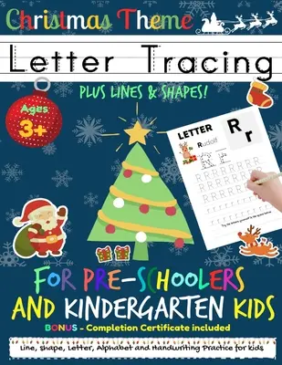 Letter Tracing Book For Pre-Schoolers and Kindergarten Kids - Tema Crăciunului: Letter Handwriting Practice for Kids to Practice Pen Control, Line Trac - Letter Tracing Book For Pre-Schoolers and Kindergarten Kids - Christmas Theme: Letter Handwriting Practice for Kids to Practice Pen Control, Line Trac