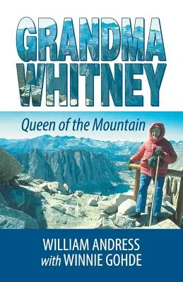 Bunica Whitney: Regina muntelui - Grandma Whitney: Queen of the Mountain