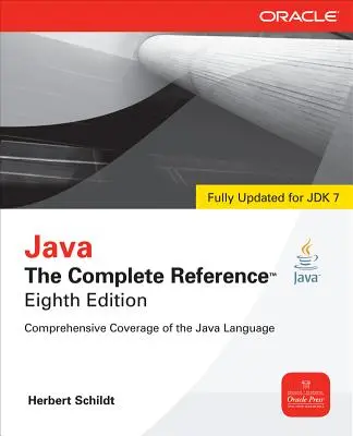 Java: referința completă, ediția a 8-a - Java the Complete Reference, 8th Edition