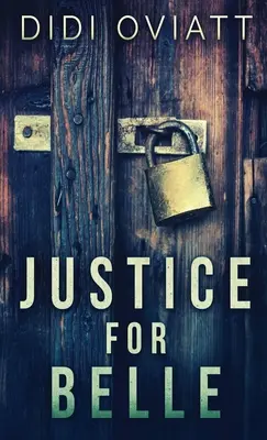 Justiție pentru Belle - Justice For Belle