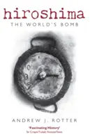 Hiroshima: Bomba lumii - Hiroshima: The World's Bomb