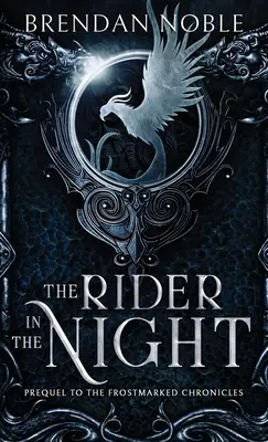 Călărețul din noapte (The Rider in the Night): Prequel la The Frostmarked Chronicles - The Rider in the Night: Prequel to The Frostmarked Chronicles