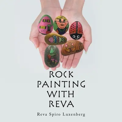 Pictură pe piatră cu Reva - Rock Painting with Reva