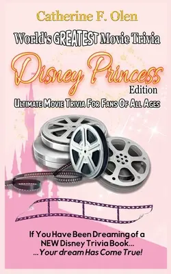 Cele mai grozave trivia despre filme din lume: Ediția Disney Princess - World's Greatest Movie Trivia: Disney Princess Edition