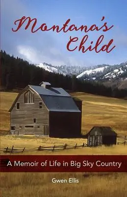 Copilul din Montana - Montana's Child