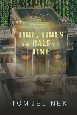 Timp, timp și jumătate de timp - Time, Times, And Half A Time