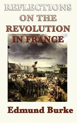 Reflecții asupra revoluției din Franța - Reflections on the Revolution in France