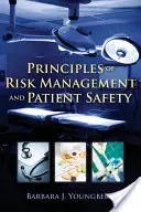 Principii de gestionare a riscurilor și siguranța pacienților - Principles of Risk Management and Patient Safety