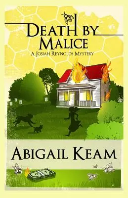 Death By Malice: Un mister Josiah Reynolds 10 - Death By Malice: A Josiah Reynolds Mystery 10