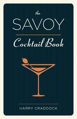 Cartea de cocktailuri Savoy - The Savoy Cocktail Book