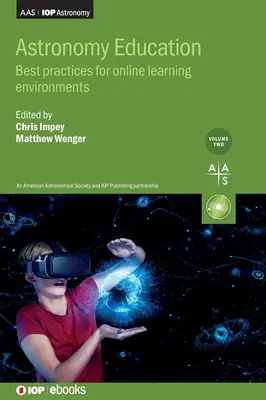 Educație astronomică, volumul 2: Cele mai bune practici pentru mediile de învățare online - Astronomy Education, Volume 2: Best practices for online learning environments