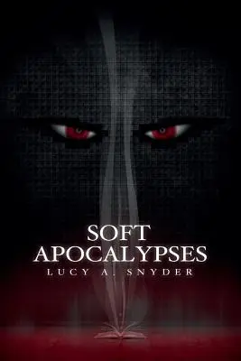 Apocalipse ușoare - Soft Apocalypses