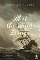 Ce aduce vântul - What the Wind Brings