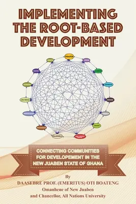 Implementarea dezvoltării bazate pe rădăcini: Conectarea comunităților pentru dezvoltare în statul New Juaben din Ghana - Implementing the Root-Based Development: Connecting Communities For Developement In The New Juaben State Of Ghana
