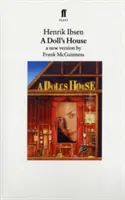 O casă de păpuși: O nouă versiune de Frank McGuinness - A Doll's House: A New Version by Frank McGuinness