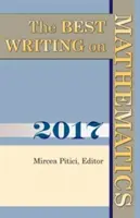 Cele mai bune scrieri despre matematică 2017 - The Best Writing on Mathematics 2017