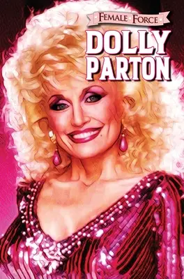 Forța feminină: Dolly Parton - Female Force: Dolly Parton