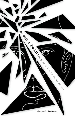 O durere atât de veche: Depresia în fragmente - So Old a Pain: Depression in Fragments