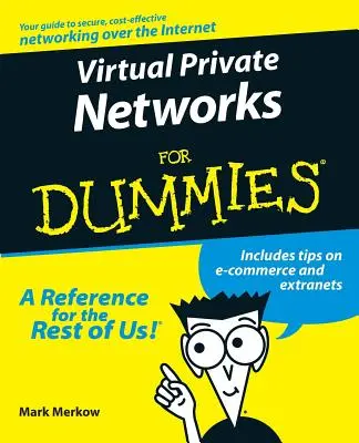 Rețele private virtuale pentru manechini - Virtual Private Networks for Dummies