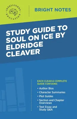 Ghid de studiu la Soul on Ice de Eldridge Cleaver - Study Guide to Soul on Ice by Eldridge Cleaver