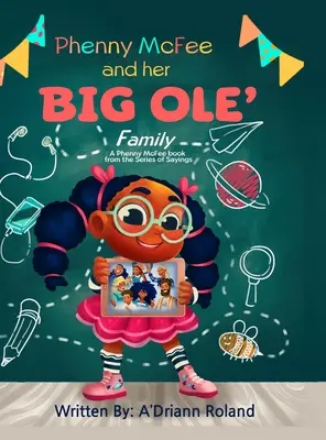 Phenny McFee și marea ei familie: O carte Phenny McFee din seria zicătorilor - Phenny McFee & Her Big 'Ole Family: A Phenny McFee Book from the Series of Sayings