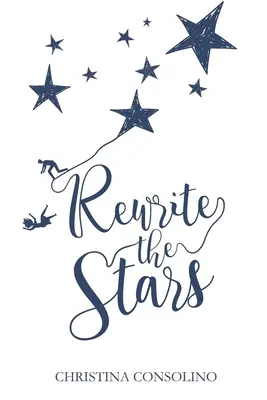 Rescrie stelele - Rewrite the Stars