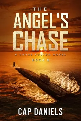 The Angel's Chase: Un roman Chase Fulton - The Angel's Chase: A Chase Fulton Novel