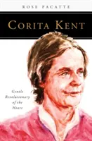 Corita Kent: Revoluționară blândă a inimii - Corita Kent: Gentle Revolutionary of the Heart