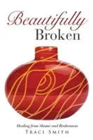 Frumos de frânt - Beautifully Broken