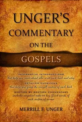 Comentariul lui Unger asupra Evangheliilor - Unger's Commentary on the Gospels