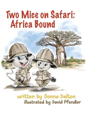 Doi șoareci în safari: Africa Bound: Africa Bound - Two Mice on Safari: Africa Bound: Africa Bound