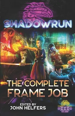Shadowrun: Lucrarea completă a cadrelor - Shadowrun: The Complete Frame Job